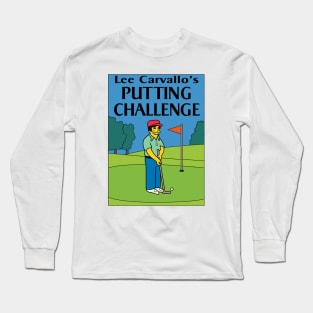 Lee Carvallo's Putting Challenge Long Sleeve T-Shirt